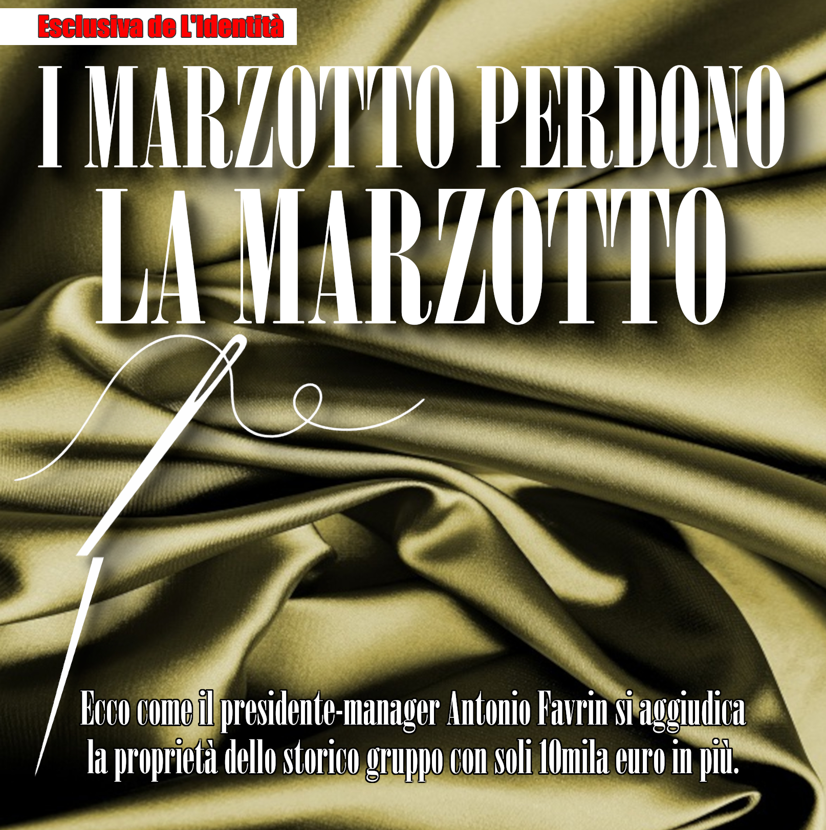 La Marzotto non è più dei Marzotto, è di Favrin