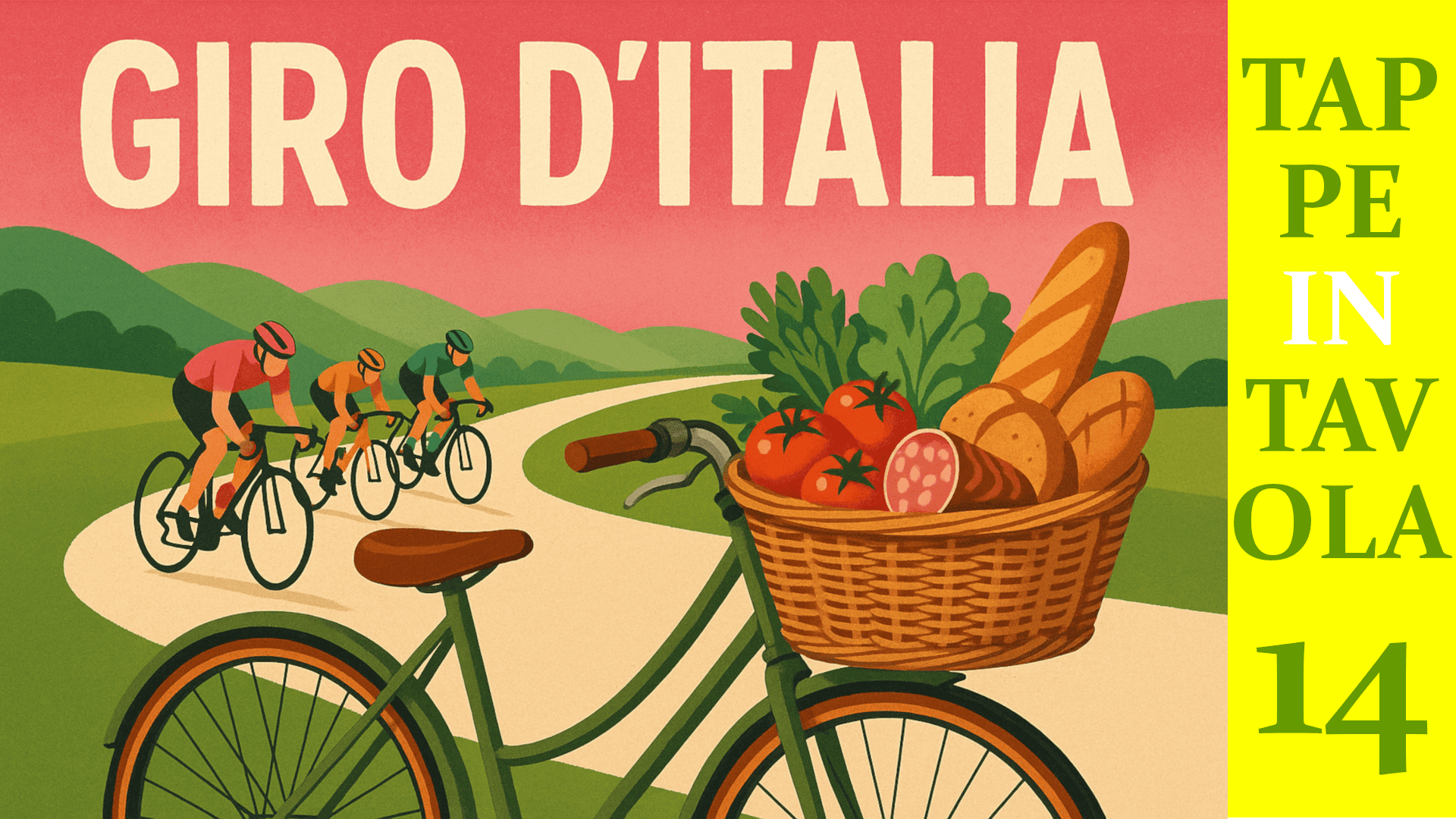 “TAPPE IN TAVOLA – GIRO D’ITALIA IN CUCINA” “TAPPE IN TAVOLA – GIRO D’ITALIA IN CUCINA”