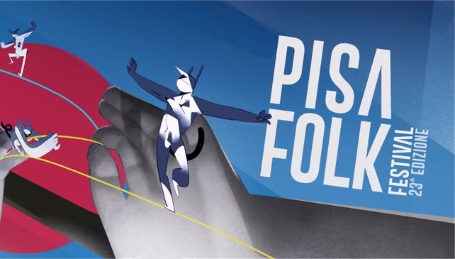 pisa folk festival 2025 tra 10 giorni si parte