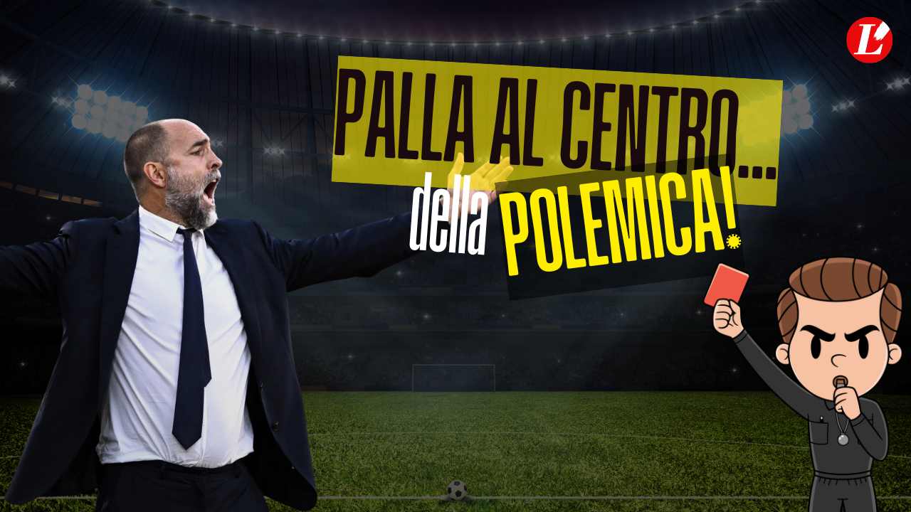 Tudor, una furia contro il VAR: le polemiche che accendono il weekend Tudor, una furia contro il VAR: le polemiche che accendono il weekend