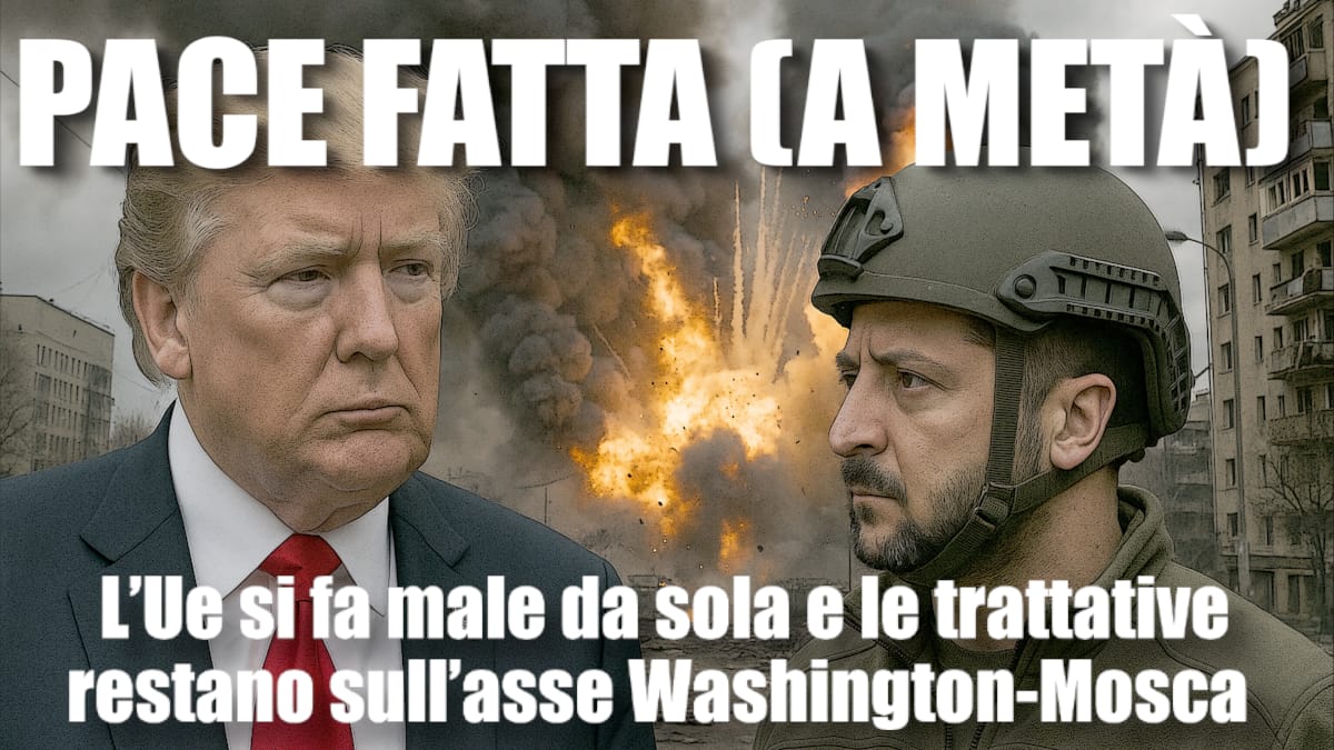 Il piano di pace sull’Ucraina senza Europa. Washington e Mosca ballano da sole